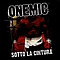 One Mic - Sotto La Cintura album