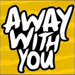 Away With You - Demo album