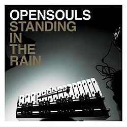 Opensouls - Standing In The Rain album