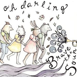 Oh Darling - Brave The Sound album