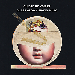 Guided By Voices - Class Clown Spots A UFO альбом