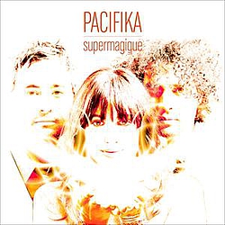 Pacifika - SuperMagique альбом