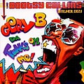 Bootsy Collins - Glory B Da&#039; Funk&#039;s on Me!: The Bootsy Collins Anthology (disc 2) альбом