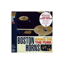 Boston Horns - Bring On The Funk альбом