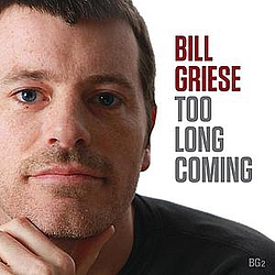 Bill Griese - Too Long Coming album
