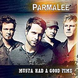 Parmalee - Musta Had a Good Time album