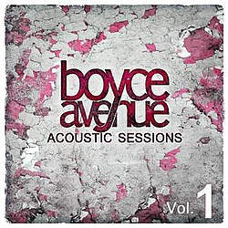 Boyce Avenue - Acoustic Sessions, Vol. 1 album