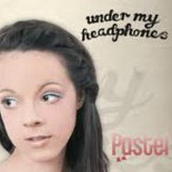 Pastel - Under my headphones album