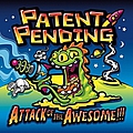 Patent Pending - Attack Of The Awesome album