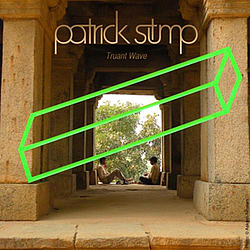 Patrick Stump - Truant Wave album