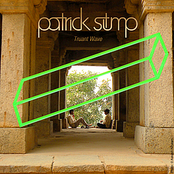 Patrick Stump - Truant Wave EP album