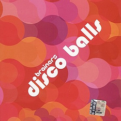 Brainers - Disco Balls album