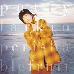 Patty Larkin - Perishable Fruit альбом