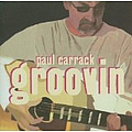 Paul Carrack - Groovin&#039; альбом