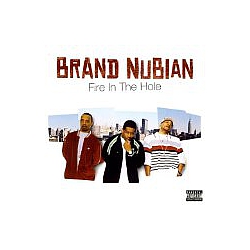 Brand Nubian - Fire In The Hole album