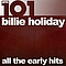 Billie Holiday - 101 - All the Early Hits album