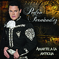 Pedro Fernandez - Amarte A La Antigua альбом