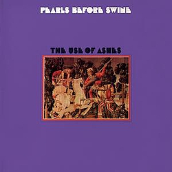 Pearls Before Swine - Use of Ashes album