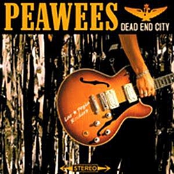 Peawees - Dead End City album