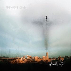 Pedestrian - Ghostly Life album