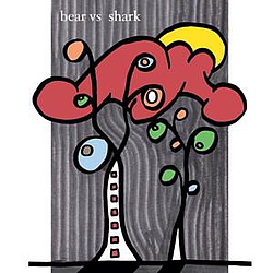 Bear Vs. Shark - Right Now, You&#039;re In The Best Of Hands album
