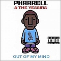 Pharrell Williams - Out Of My Mind альбом