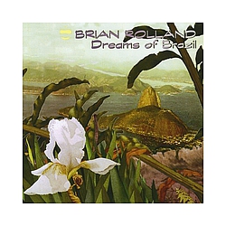 Brian Rolland - Dreams Of Brazil альбом