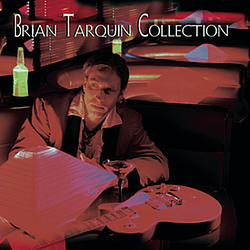 Brian Tarquin - Brian Tarquin Collection альбом