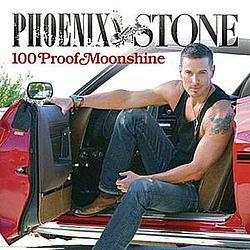 Phoenix Stone - 100 Proof Moonshine album