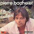 Pierre Bachelet - Elle Est D&#039;Ailleurs album