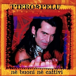 Piero Pelù - Né buoni né cattivi альбом