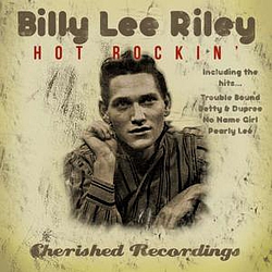 Billy Lee Riley - Hot Rockin&#039; album