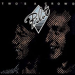 Pilot - Two&#039;s a Crowd альбом