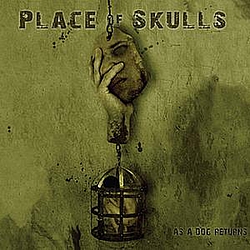 Place Of Skulls - As A Dog Returns альбом