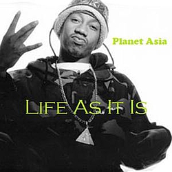 Planet Asia - Life As It Is (Unmastered) альбом