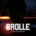 Brolle - 7 Days And 7 Nights - Single альбом