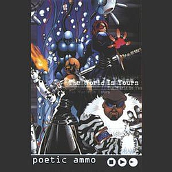 Poetic Ammo - The World Is Yours альбом