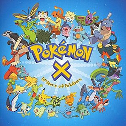 Pokemon - Pokemon X - Ten Years of Pokemon альбом