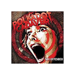 Polkadot Cadaver - Sex Offender альбом