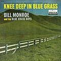 Bill Monroe - Knee Deep In Bluegrass album