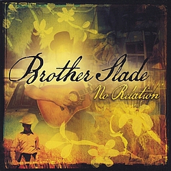 Brother Slade - No Relation альбом