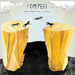 Pompeii - Nothing Happens For A Reason album