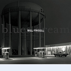 Bill Frisell - Blues Dream album