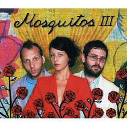Mosquitos - III album