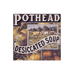 Pothead - Desiccated Soup альбом