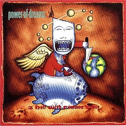 Power Of Dreams - 2 Hell With Common Sense album