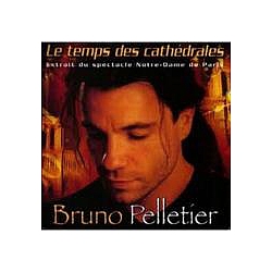 Bruno Pelletier - Le Temps des cathÃ©drales album
