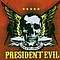 President Evil - Thrash &#039;n&#039; Roll Asshole Show альбом