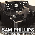 Sam Phillips - Cameras In The Sky album