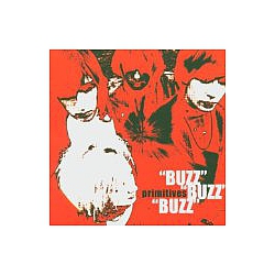Primitives - Buzz, Buzz, Buzz album